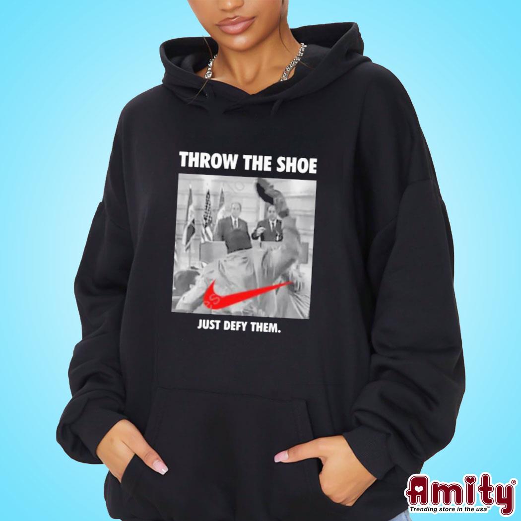 Official Throw the shoe just defy them photo design t-s hoodie