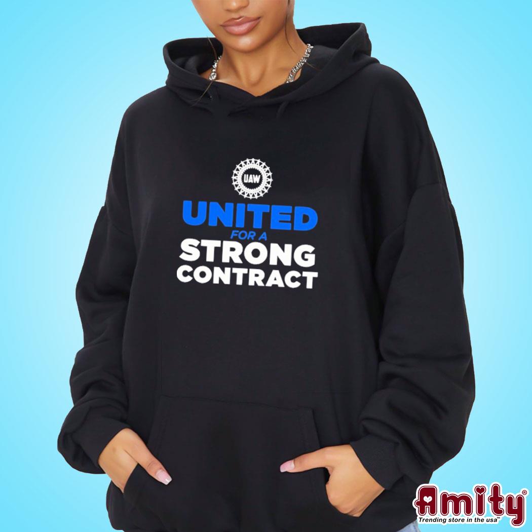 Official uaw United For A Strong Contract Shirt hoodie