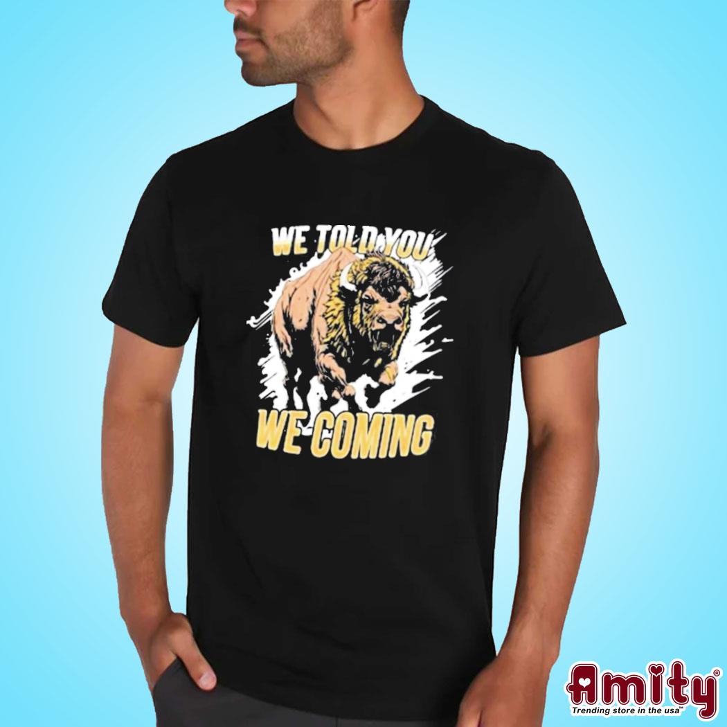 Official vintage We Told You We Coming Buffalo Colorado Buffaloes Shirt