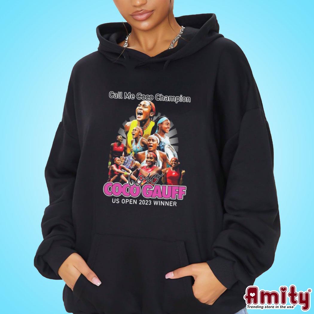 Original Call me coco champion Coco Gauff us open 2023 winner ladies boyfriend signature photo design t-s hoodie