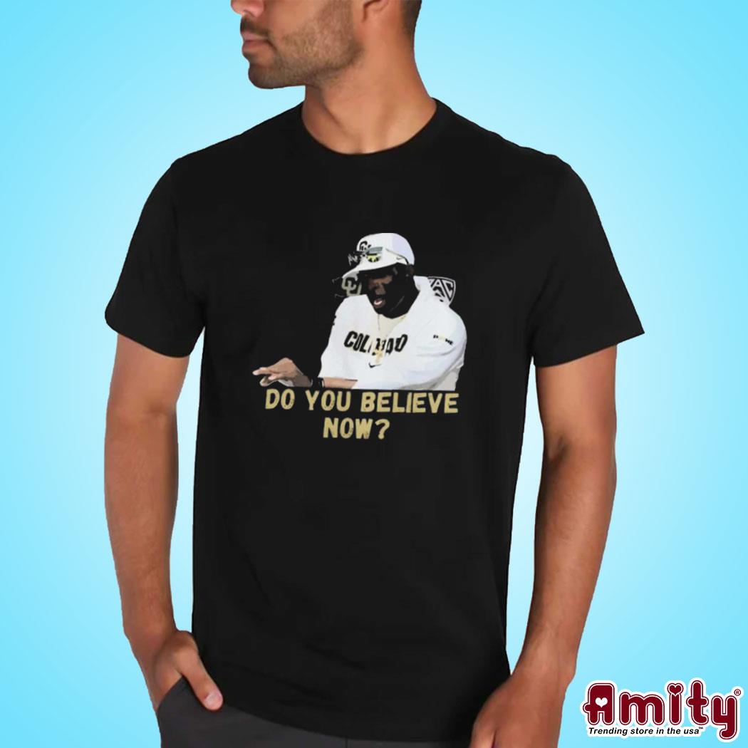 Original Coach prime do you believe Deion Sanders do you believe photo design t-shirt