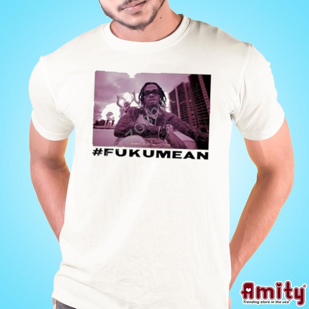 Original Wunna #fukumean photo design t-shirt