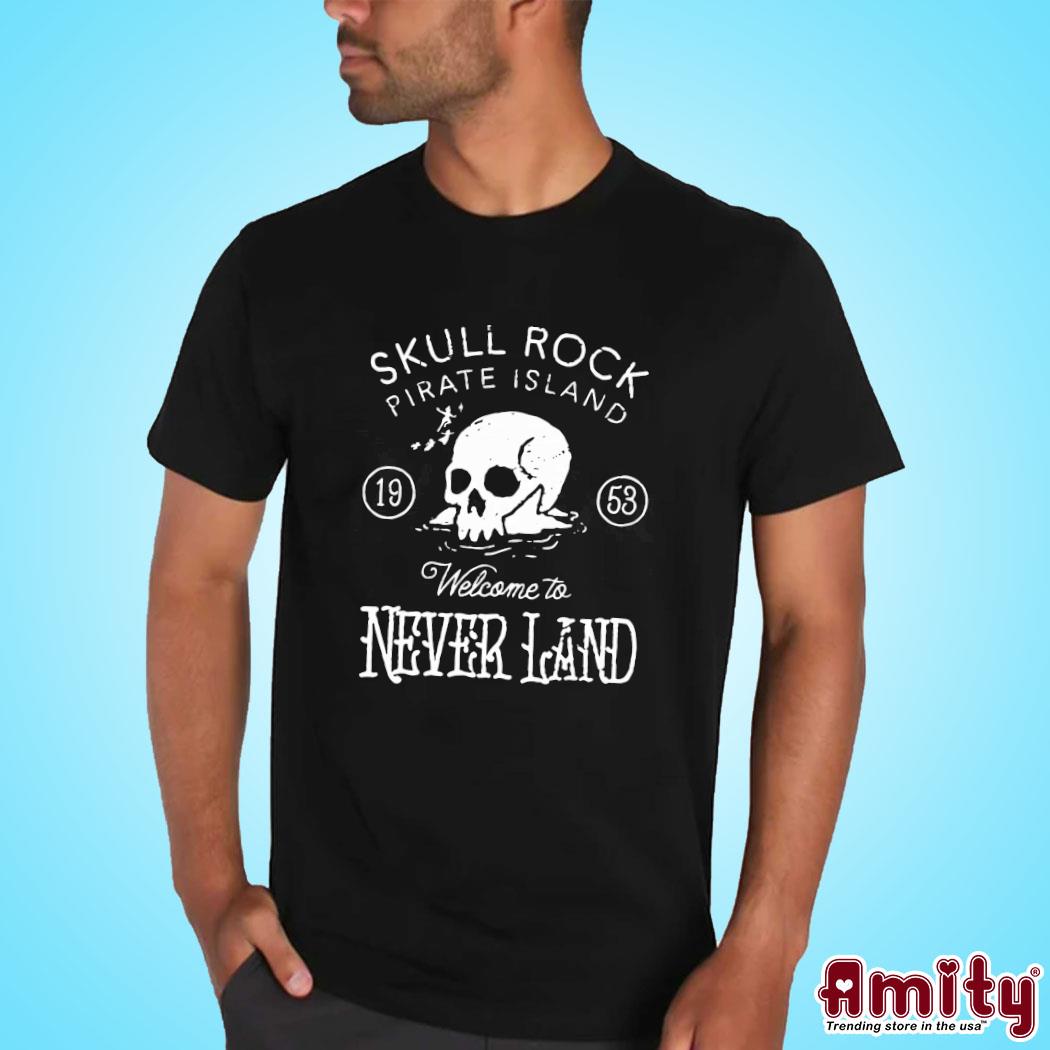 Skull Rock Pirate Island Welcome To Never Land Shirt