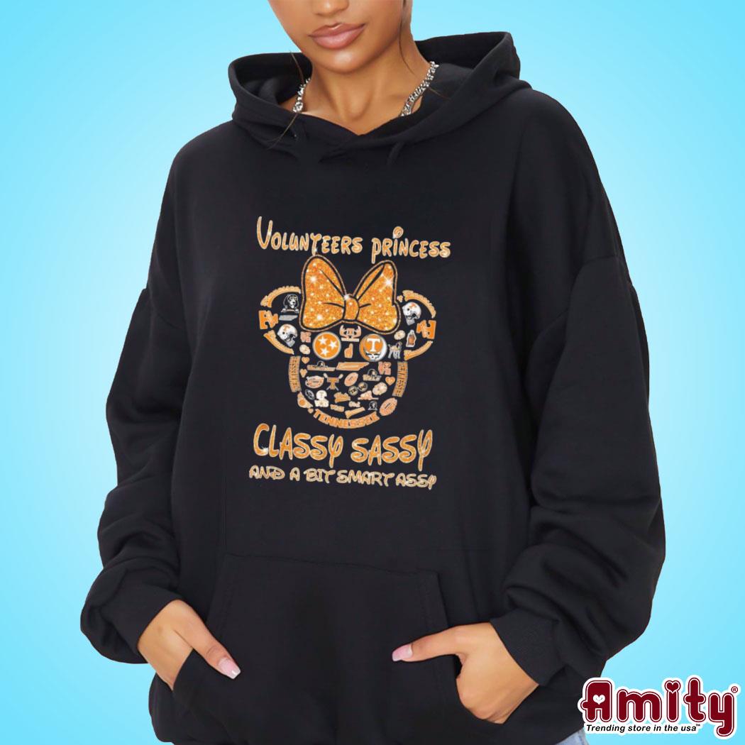 Volunteers Princess Classy Sassy And A Bit Smassy T-s hoodie