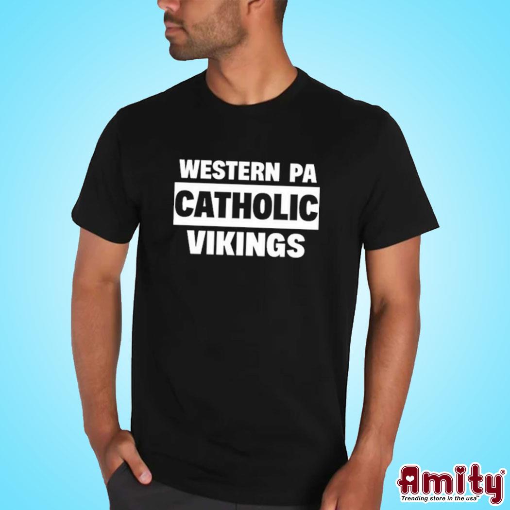 Western PA catholic vikings t-shirt, hoodie, sweater, long sleeve and tank  top