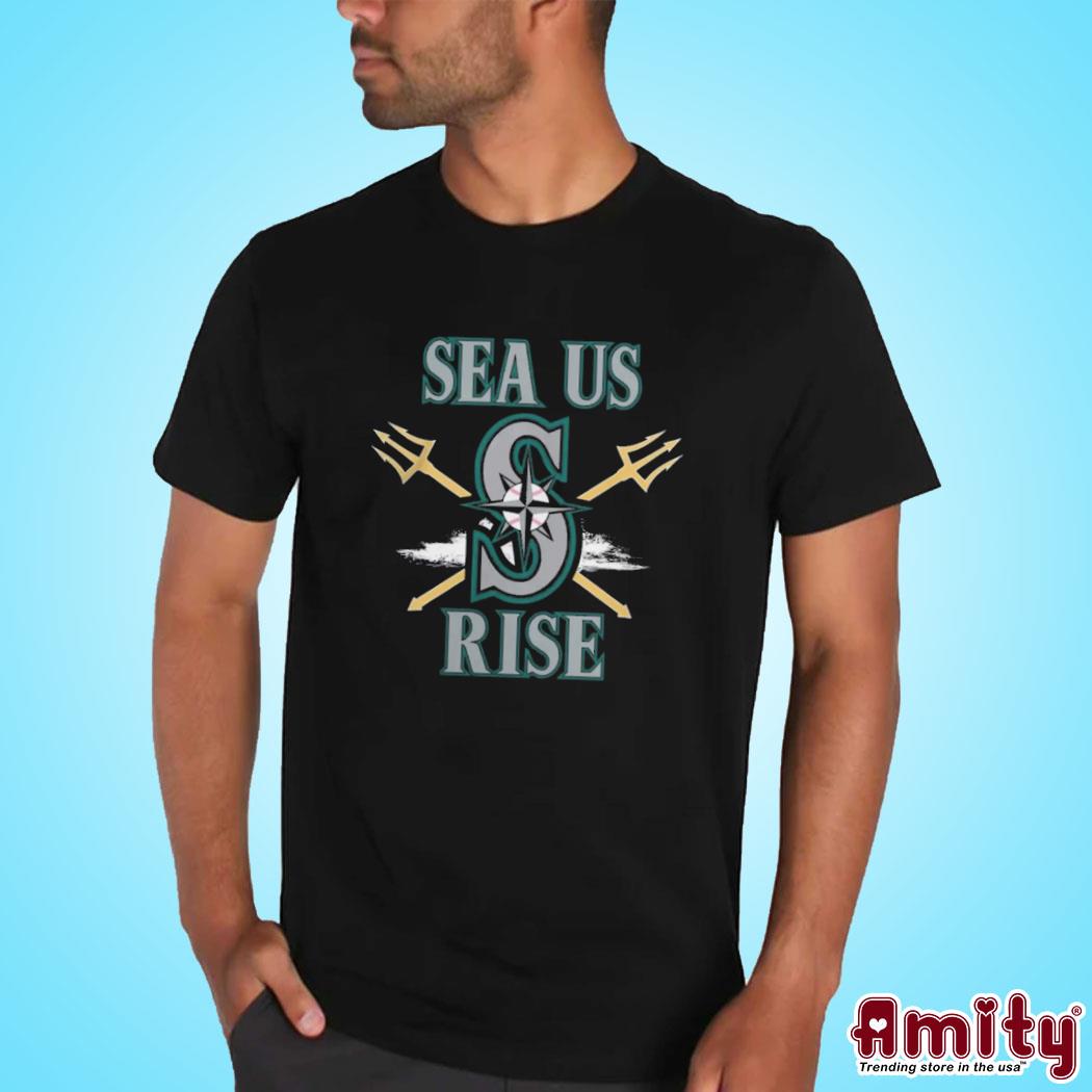 Seattle Mariners Sea us rise 2023 shirt, hoodie, sweater, long