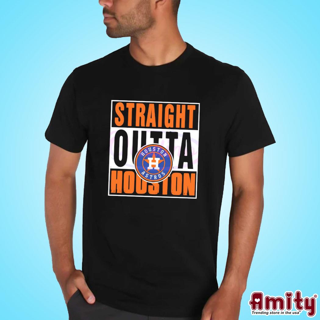 Straight Outta Houston Astros Shirt, hoodie, sweater, long sleeve