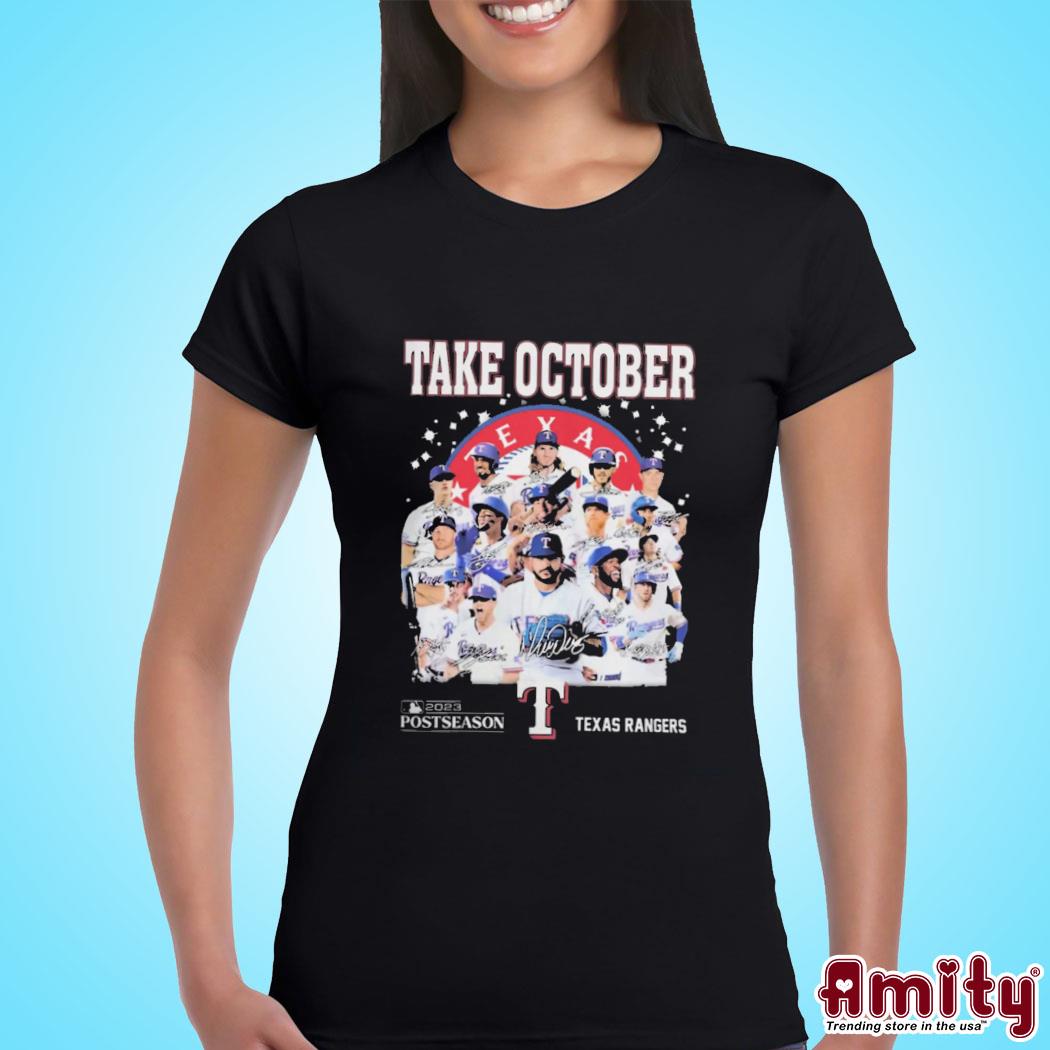Take October 2023 Postseason Texas Rangers Signatures Shirt, hoodie,  sweater and long sleeve