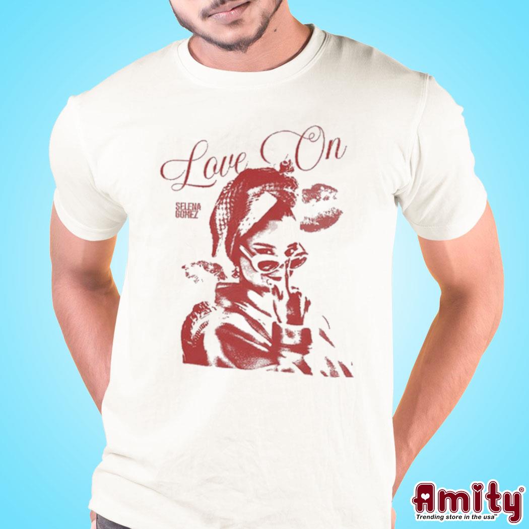 Love On Graphic Selena Gomez Shirt