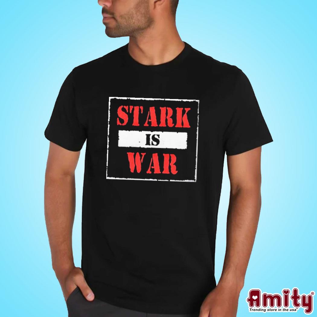 Official Stark Is War Shirt