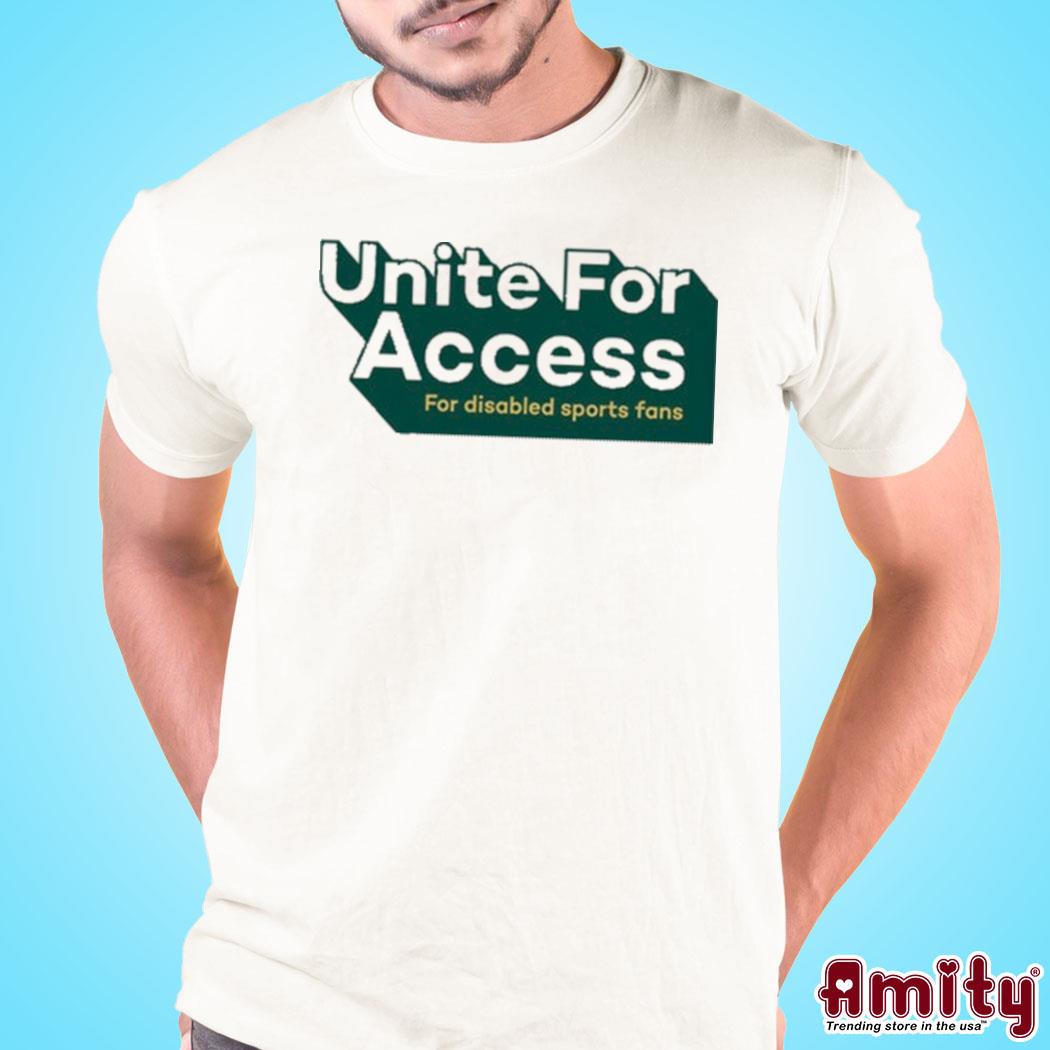United For Access For Disabled Sports Fans Shirt