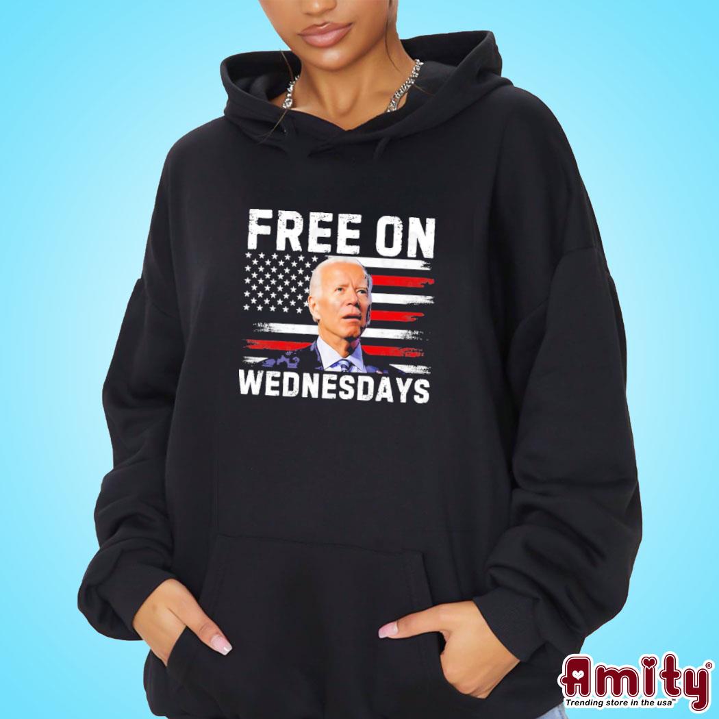 American Flag Free On Wednesdays funny Biden saying T-Shirt hoodie