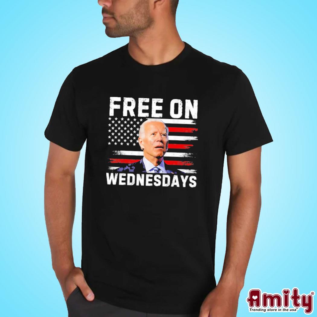 American Flag Free On Wednesdays funny Biden saying T-Shirt