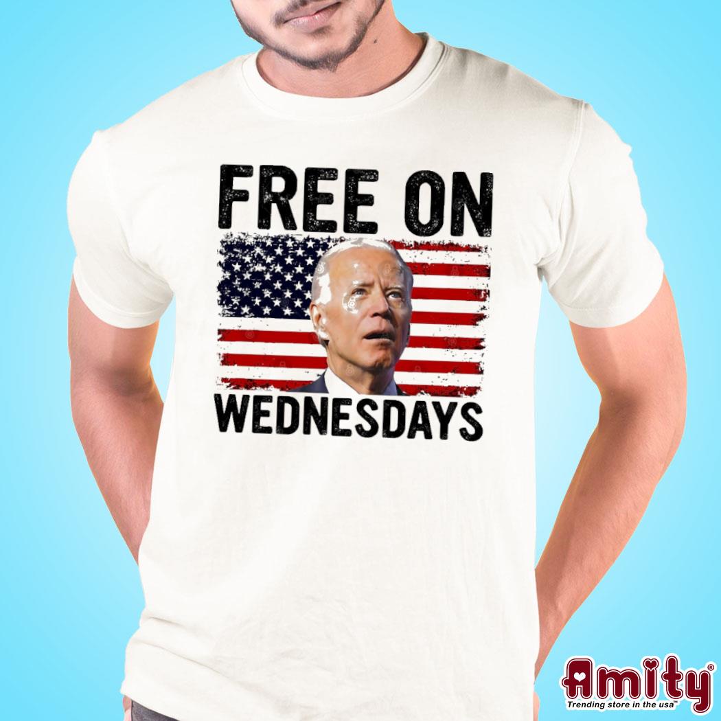 Free On Wednesdays funny Biden saying T-Shirt