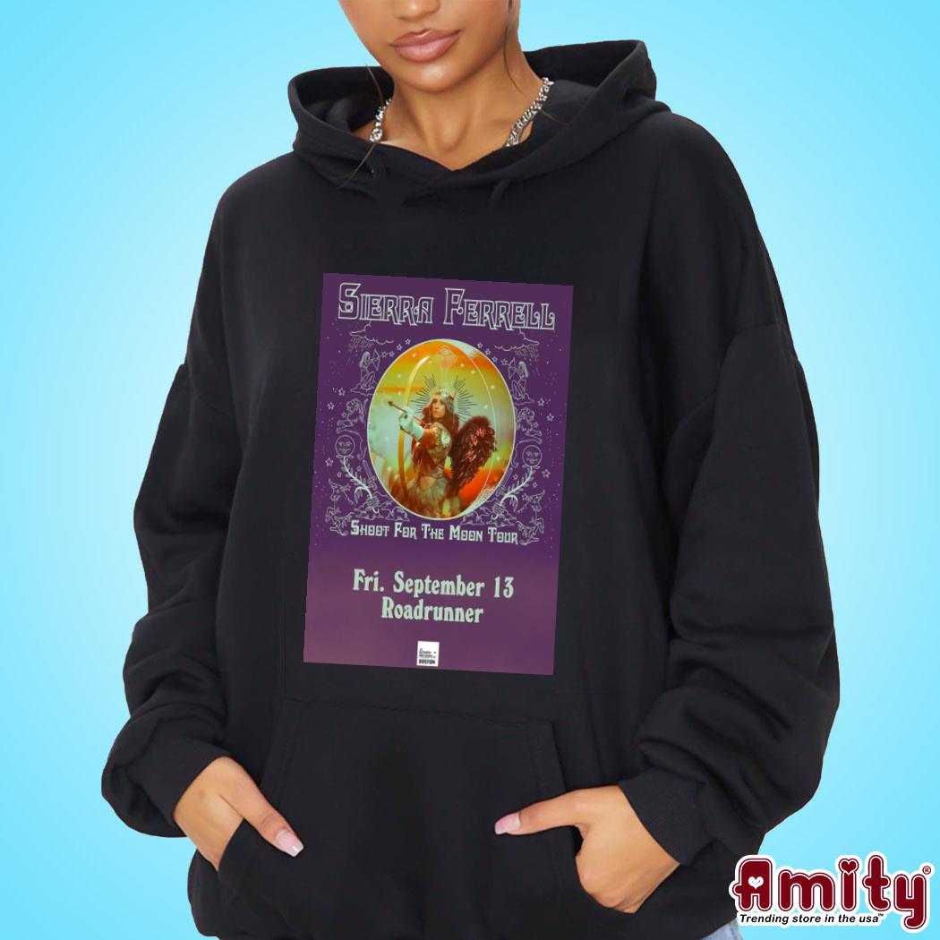 Sierra Ferrell Friday September 13-2024 Roadrunner poster Shirt hoodie