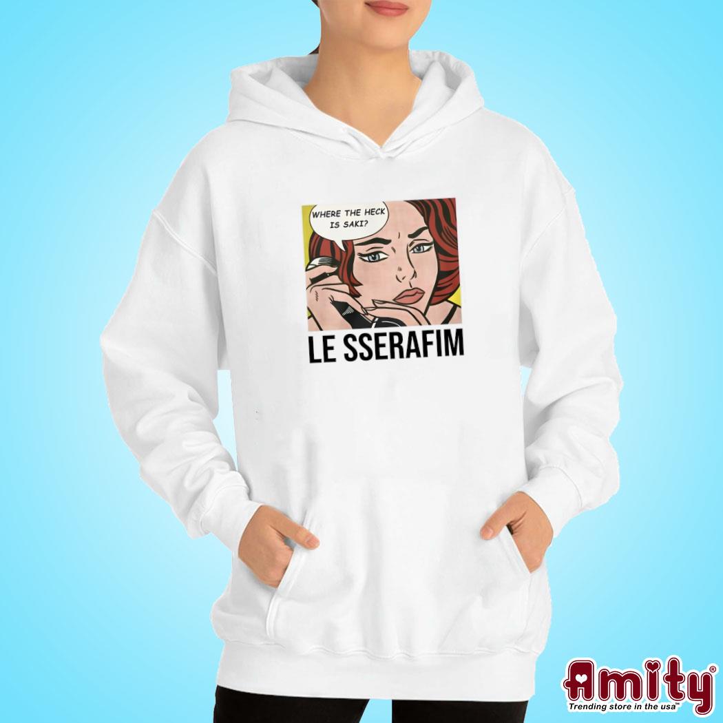 Where The Heck Is Saki Le Sserafim Shirt hoodie